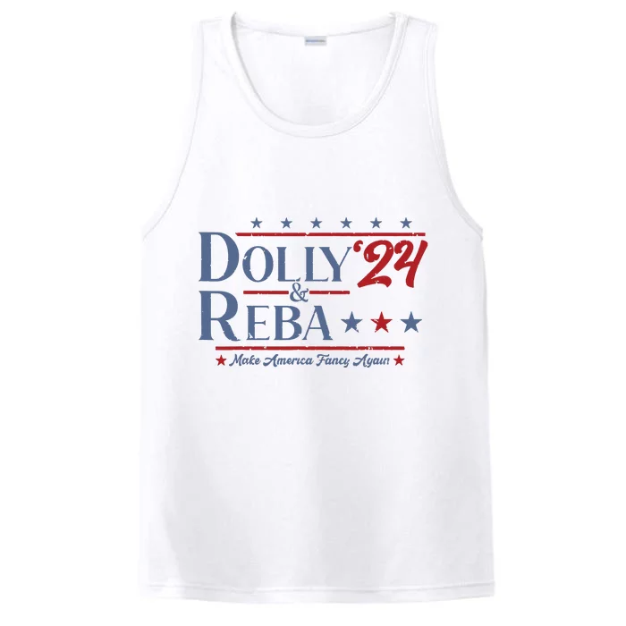 Dolly And Reba 2024 Make America Fancy Again Retro Vintage Performance Tank