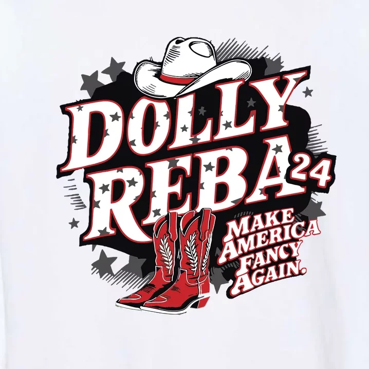 Dolly And Reba 2024 Make America Fancy Again Garment-Dyed Sweatshirt