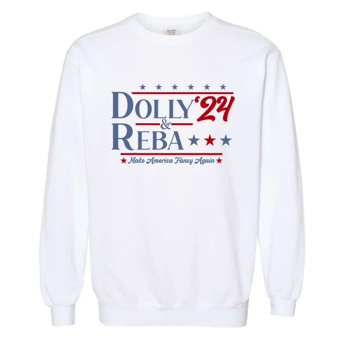 Dolly And Reba 2024 Make America Fancy Again Retro Vintage Garment-Dyed Sweatshirt