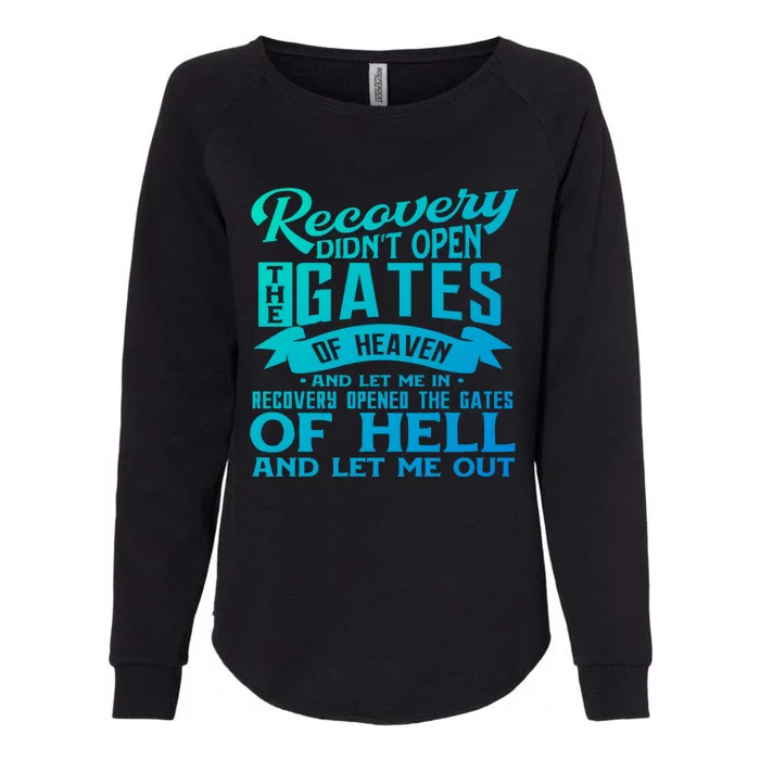 Drug Addiction Recovery Quote Sobriety 12 Steps Aa Gift Womens California Wash Sweatshirt