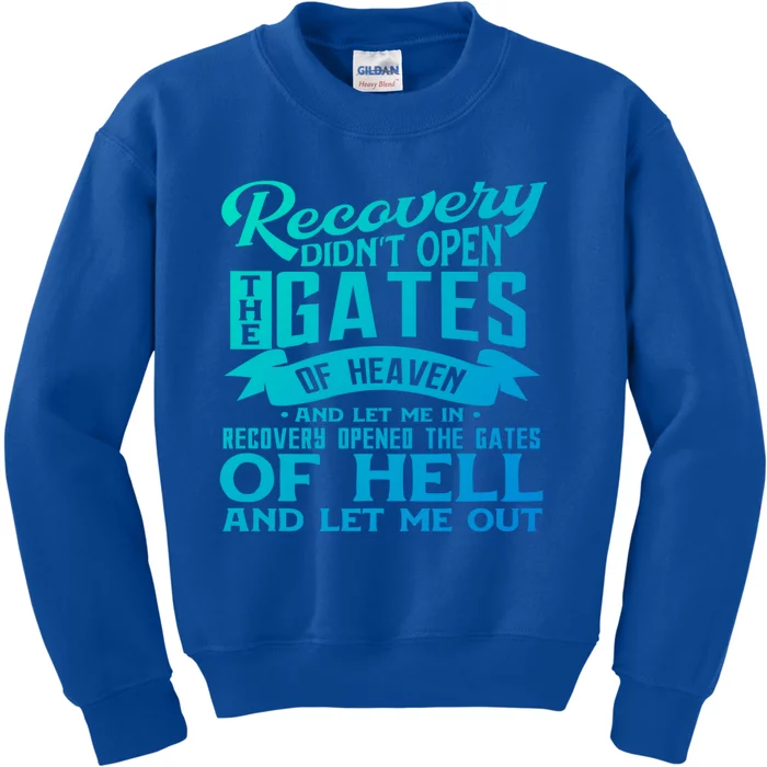 Drug Addiction Recovery Quote Sobriety 12 Steps Aa Gift Kids Sweatshirt