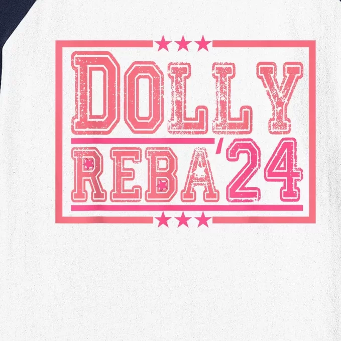 Dolly And Reba For President Pink 2024 Baseball Sleeve Shirt