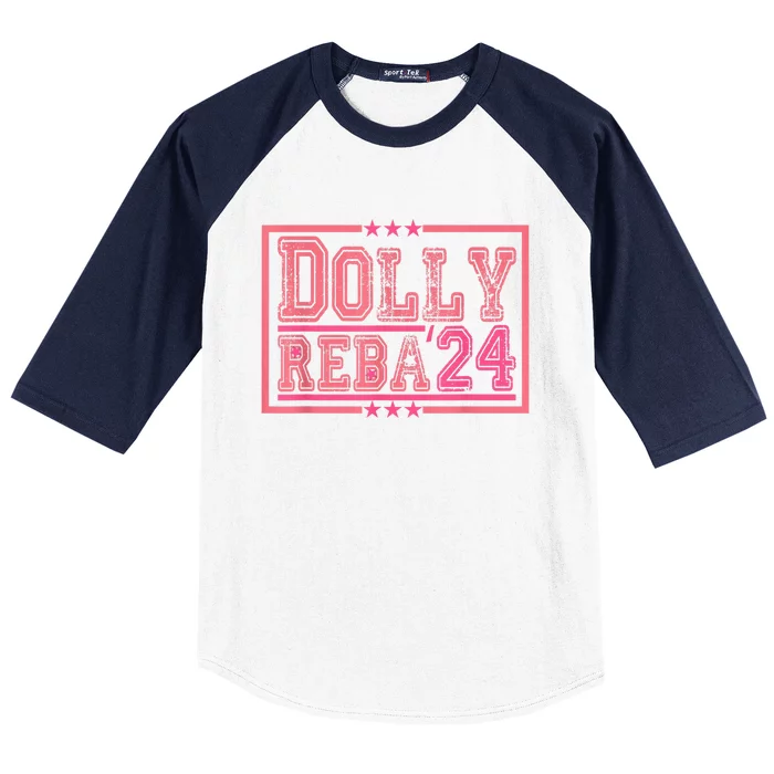 Dolly And Reba For President Pink 2024 Baseball Sleeve Shirt