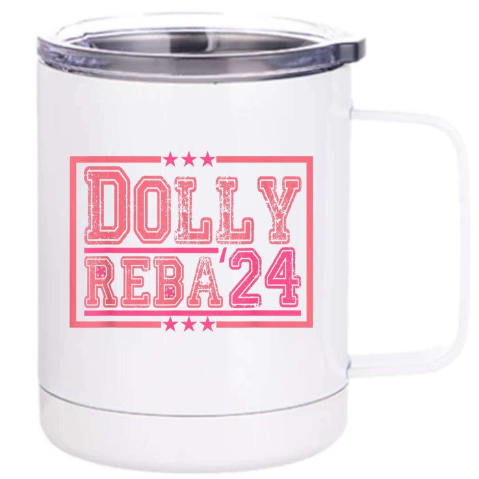 Dolly And Reba For President Pink 2024 Front & Back 12oz Stainless Steel Tumbler Cup