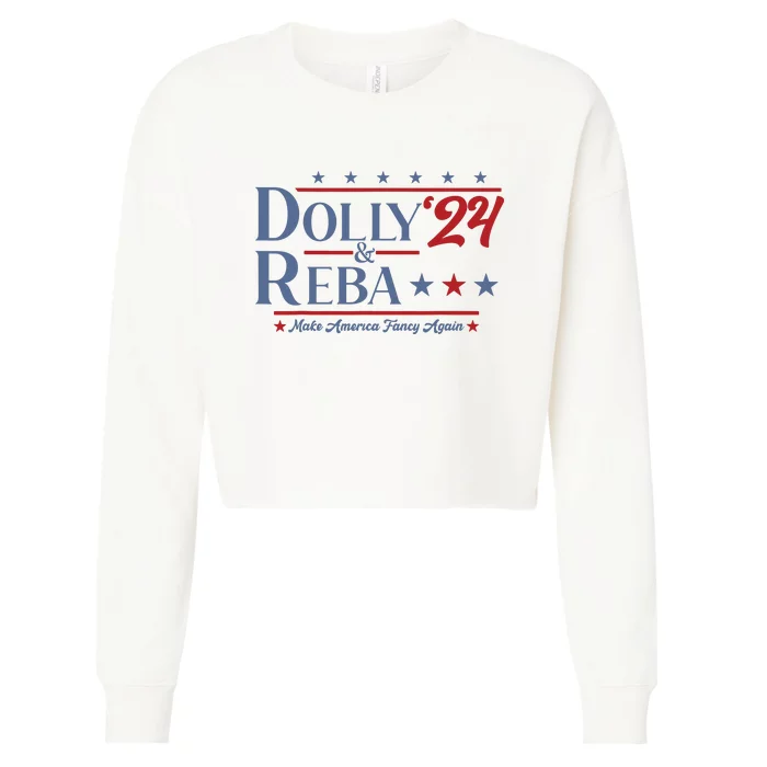 Dolly And Reba 2024 Make America Fancy Again Retro Vintage Cropped Pullover Crew