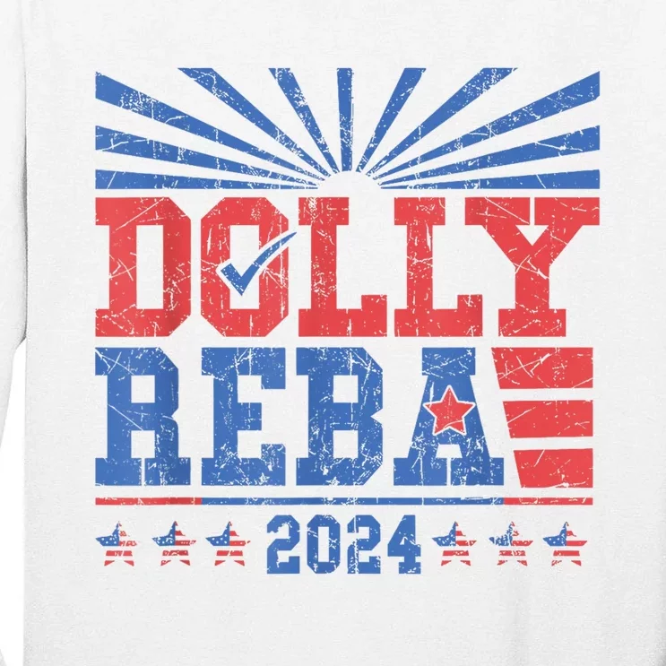 Dolly And Reba 2024 Tall Long Sleeve T-Shirt