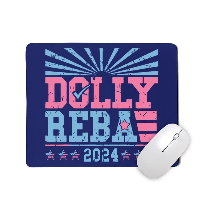 Dolly And Reba 2024 For President Mousepad