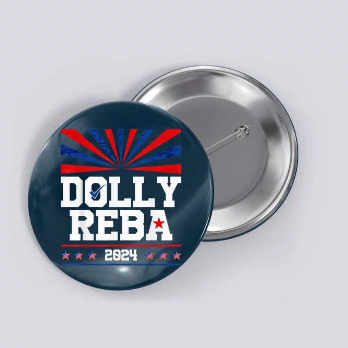 Dolly And Reba 2024 Make America Fancy Again Button