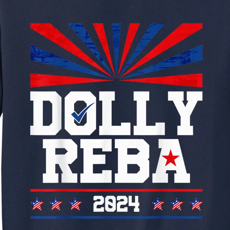 Dolly And Reba 2024 Make America Fancy Again Tall Sweatshirt