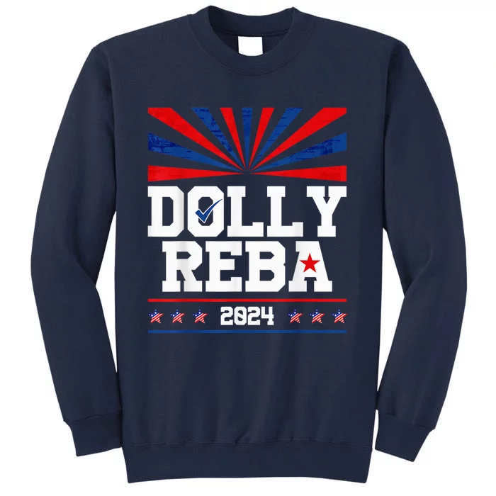 Dolly And Reba 2024 Make America Fancy Again Tall Sweatshirt