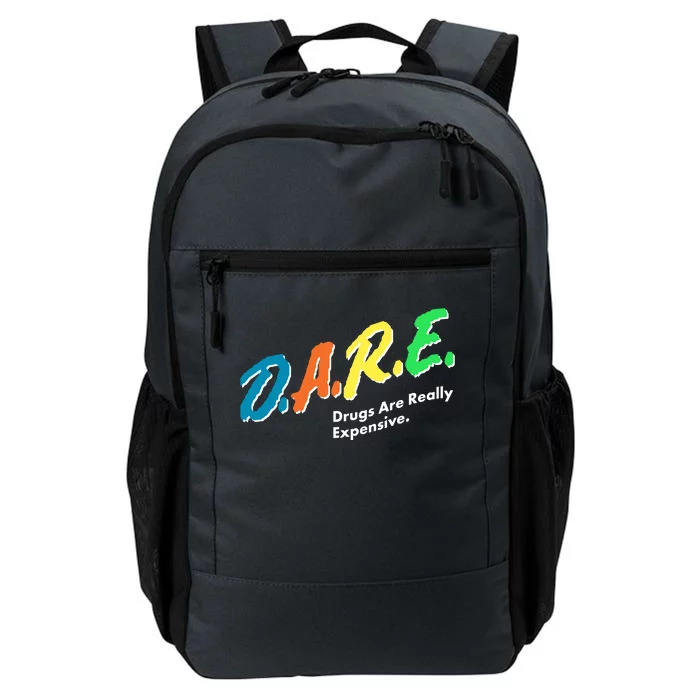 Dare Drugs Are Really Expensive Daily Commute Backpack