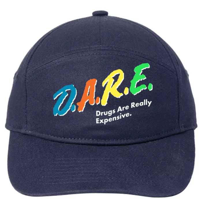 Dare Drugs Are Really Expensive 7-Panel Snapback Hat