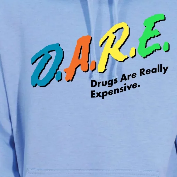 Dare Drugs Are Really Expensive Unisex Surf Hoodie