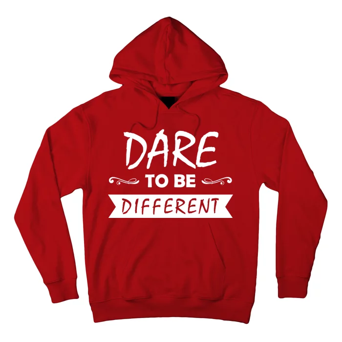 Dare To Be Different Hoodie TeeShirtPalace