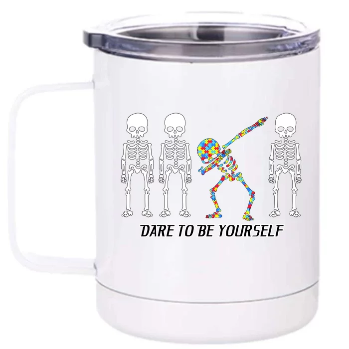 Dare To Be Yourself Autism Awareness Front & Back 12oz Stainless Steel Tumbler Cup