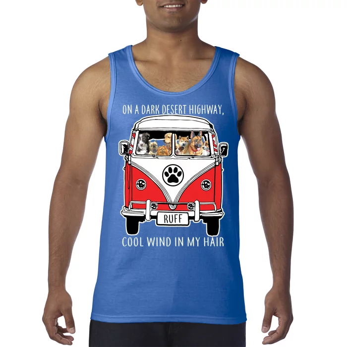 Dark Desert Highway Dog Feel Cool Wind In My Hair Tank Top