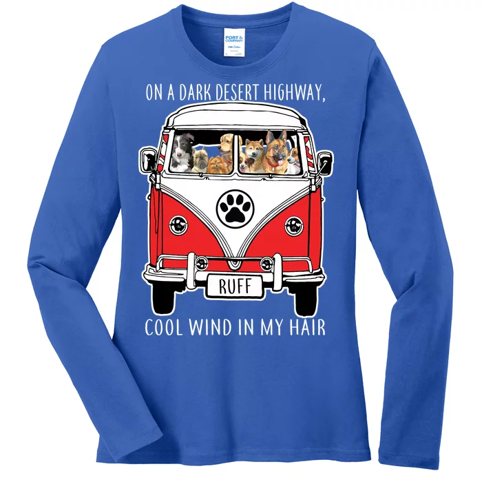 Dark Desert Highway Dog Feel Cool Wind In My Hair Ladies Long Sleeve Shirt