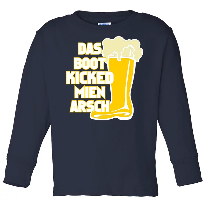 Das Boot Kicked Mien Arsch Toddler Long Sleeve Shirt