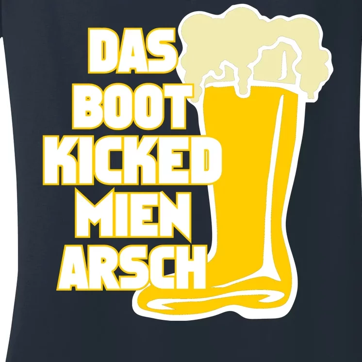 Das Boot Kicked Mien Arsch Women's V-Neck T-Shirt