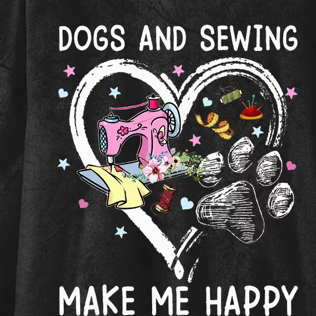 Dogs And Sewing Make Me Happy Funny Dogs And Sewing Hooded Wearable Blanket