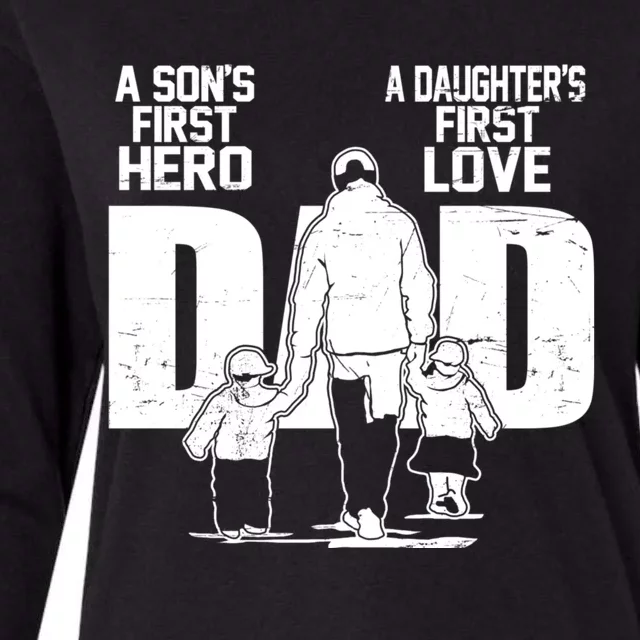 Dad A Sons First Hero Daughters First Love Fathers Day From Son Daughter To Dad Womens Cotton Relaxed Long Sleeve T-Shirt