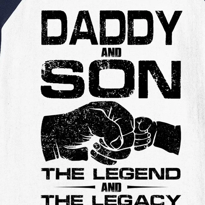 Daddy And Son The Legend And Legacy Fathers Day Daddy Son Cool Gift Baseball Sleeve Shirt