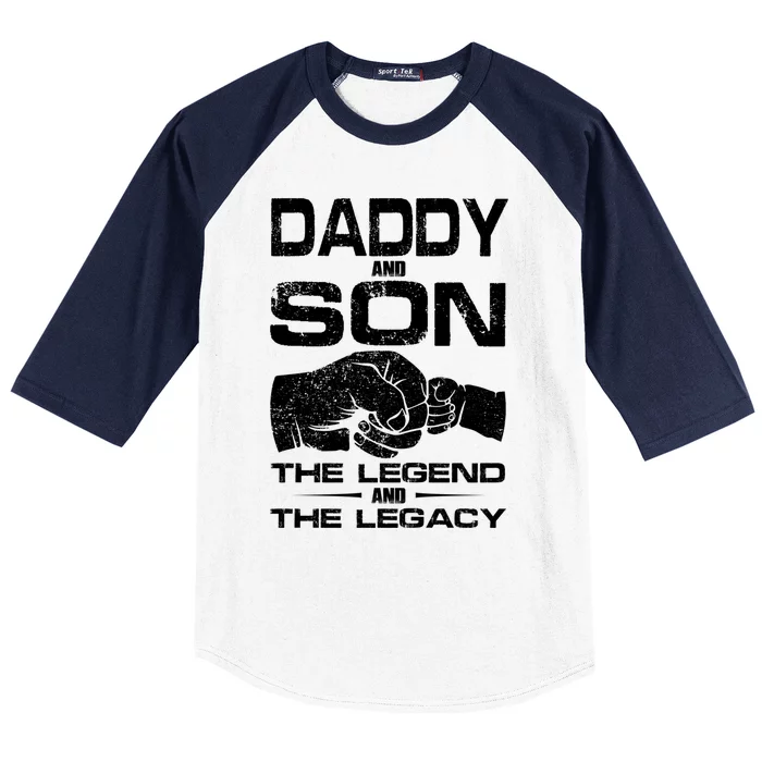 Daddy And Son The Legend And Legacy Fathers Day Daddy Son Cool Gift Baseball Sleeve Shirt