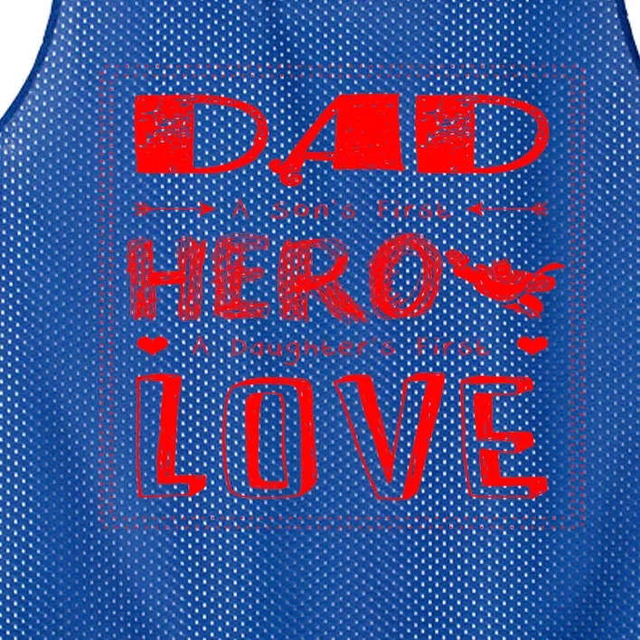 Dad A SonS First Hero A DaughterS First Gift Mesh Reversible Basketball Jersey Tank