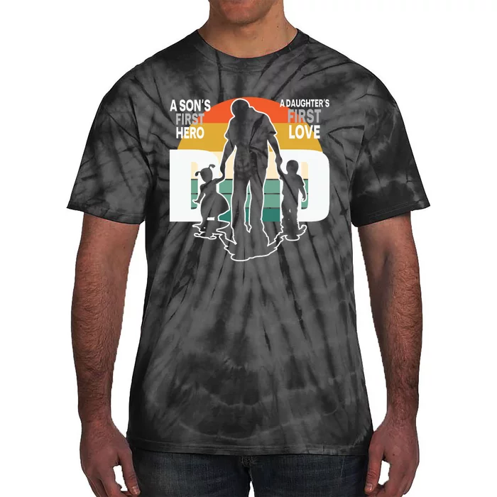 Dad A Sons First Hero A Daughters First Love Father's Day Tie-Dye T-Shirt