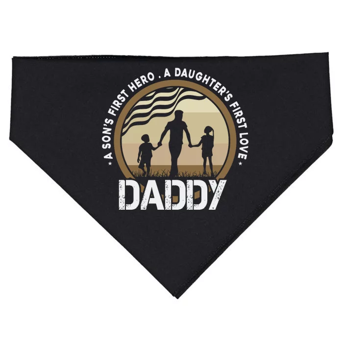 Daddy A Sons First Hero Daughters First Love USA-Made Doggie Bandana