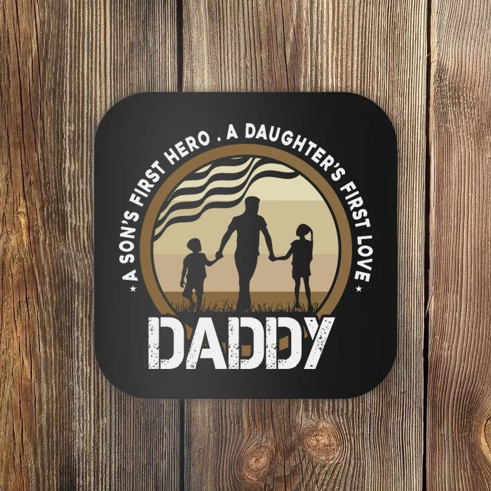 Daddy A Sons First Hero Daughters First Love Coaster