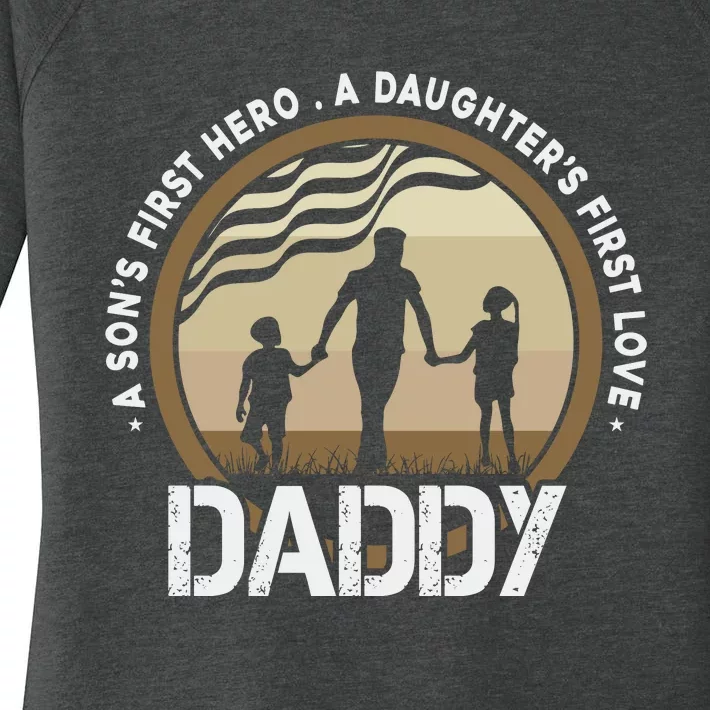 Daddy A Sons First Hero Daughters First Love Women's Perfect Tri Tunic Long Sleeve Shirt