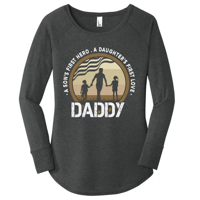 Daddy A Sons First Hero Daughters First Love Women's Perfect Tri Tunic Long Sleeve Shirt