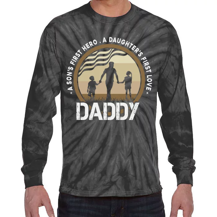 Daddy A Sons First Hero Daughters First Love Tie-Dye Long Sleeve Shirt