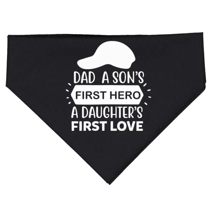 Dad A Son S First Hero A Daughter S First Love USA-Made Doggie Bandana