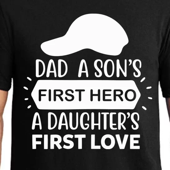 Dad A Son S First Hero A Daughter S First Love Pajama Set