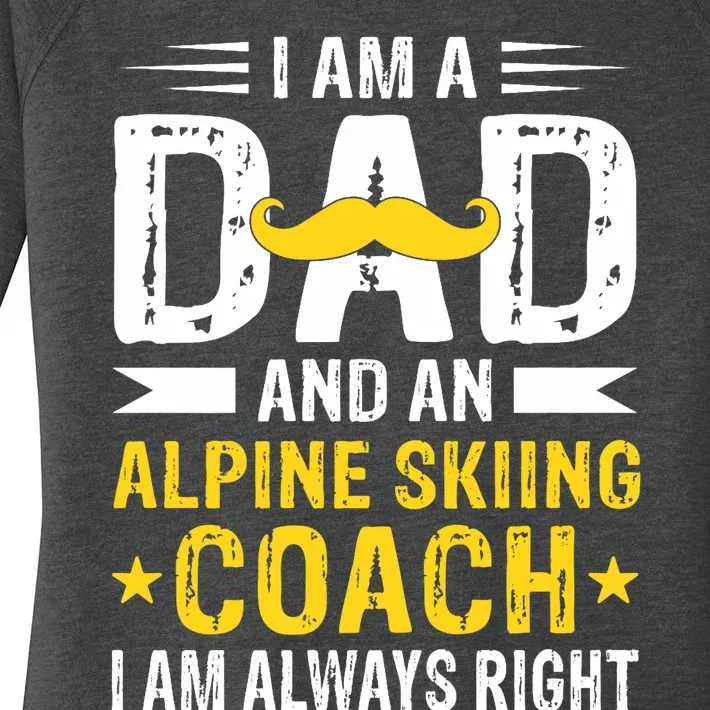 Dad Alpine Skiing Coach Funny Alpine Skiing Coach Women's Perfect Tri Tunic Long Sleeve Shirt