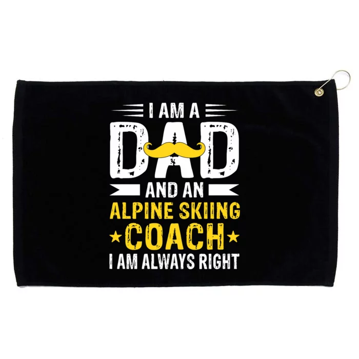 Dad Alpine Skiing Coach Funny Alpine Skiing Coach Grommeted Golf Towel