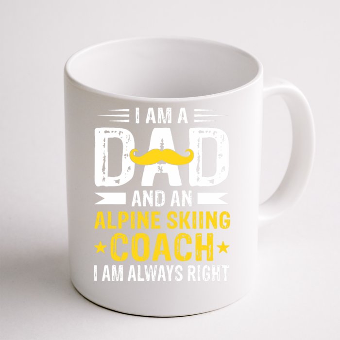 Dad Alpine Skiing Coach Funny Alpine Skiing Coach Front & Back Coffee Mug