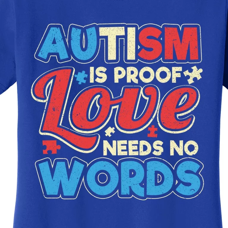 Distressed Autism Spectrum Support Love Needs No Words Cute Gift Women's T-Shirt