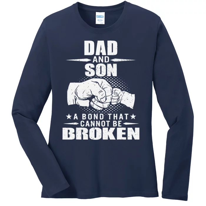 Dad And Son Unbreakable Bond Funny Fist Bump Daddy Papa Ladies Long Sleeve Shirt