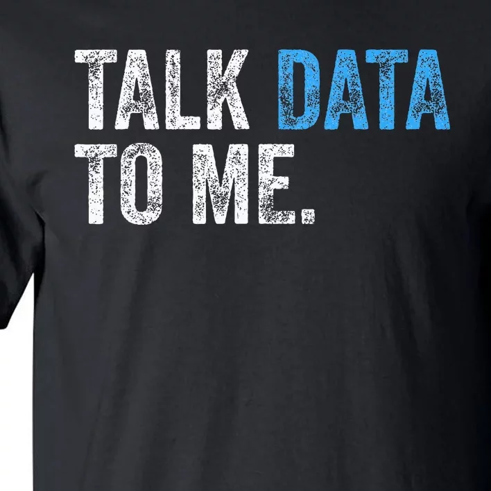 Data Analyst Scientist Statistic Statisticians Data Engineer Tall T-Shirt