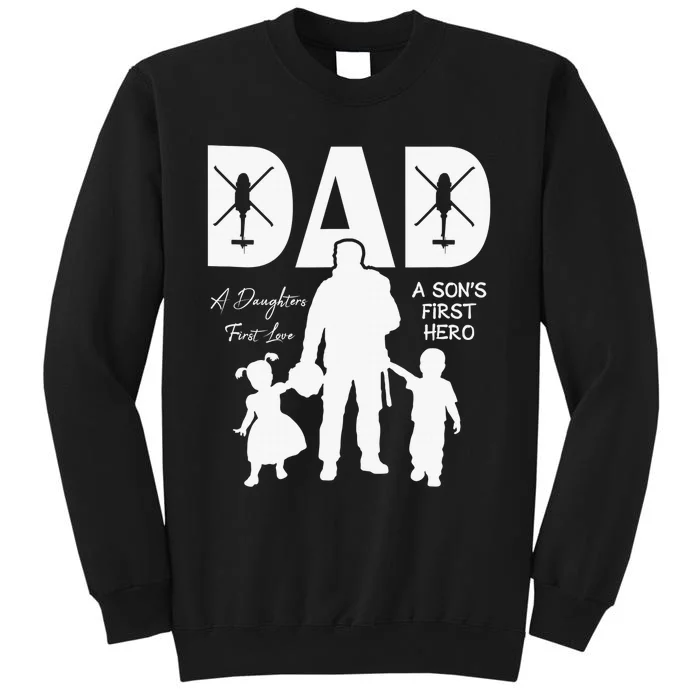 Dad A Sons First Hero A Daughters First Love Tall Sweatshirt