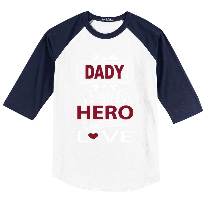 Daddy A SonS First Hero A DaughterS Just Love Funny Gift Baseball Sleeve Shirt