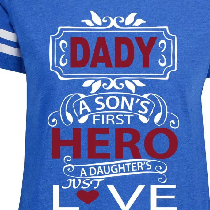 Daddy A SonS First Hero A DaughterS Just Love Funny Gift Enza Ladies Jersey Football T-Shirt