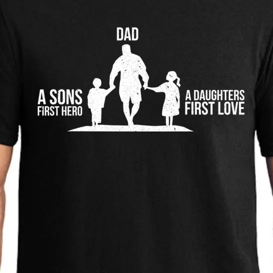 Dad A Sons First Hero A Daughters First Love Gift Pajama Set