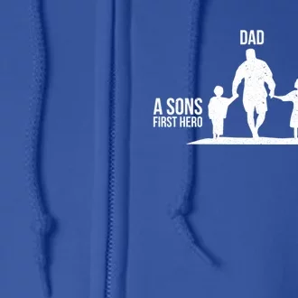 Dad A Sons First Hero A Daughters First Love Gift Full Zip Hoodie