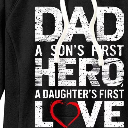 Dad A Sons First Hero A Daughters Love FatherS Day Heart Meaningful Gift Women's Fleece Hoodie