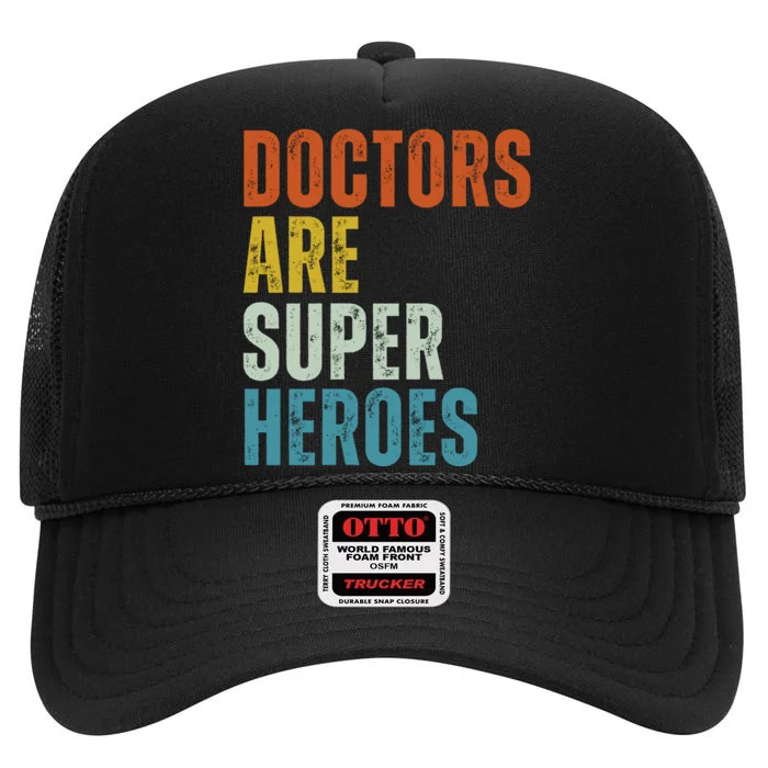 Doctors Are Super Heroes High Crown Mesh Trucker Hat