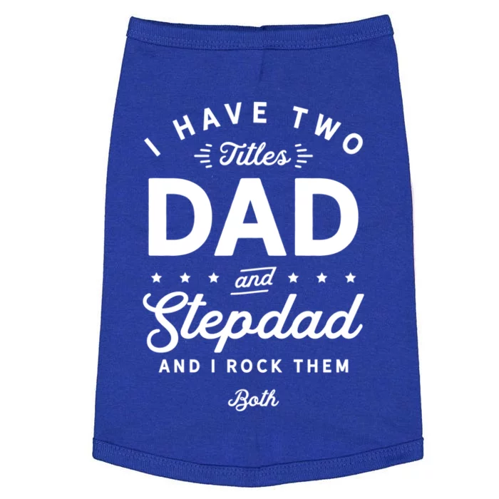 Dad And Stepdad Gift Doggie Tank